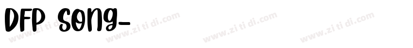 DFP song字体转换